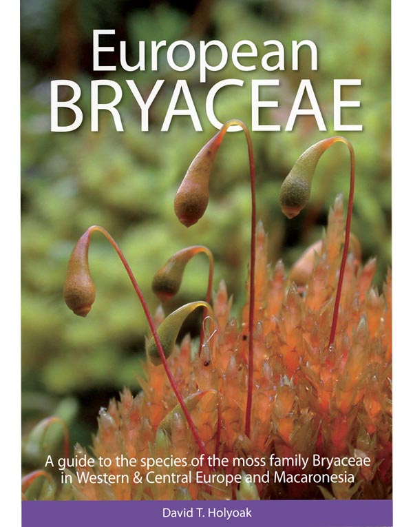 European Bryaceae - a guide to the species of the moss family Bryaceae in Western & Central Europe and Macaronesia